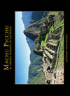 Machu Picchu, el Paraíso Perdido de los Incas