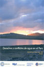 Derechos y conflictos de agua en el Perú