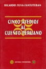 Cinco asedios al cuento peruano