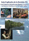 Guía explicativa de la Decisión 391 y una propuesta alternativa para regular el acceso a los recursos genéticos 
