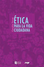 ética para la Vida Ciudadana