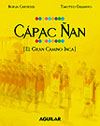 Capac ñan. El gran camino inca 