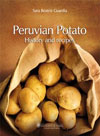 Peruvian Potato. History and recipes