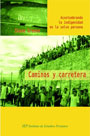 Caminos y carreteras. Acostumbrando la indigenidad en la selva peruana