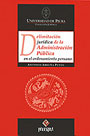 Delimitación jurídica de la administración pública en el ordenamiento peruano