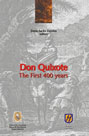 Don Quixote. The first 400 years Don Quixote. The first 400 years
