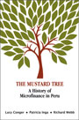 The Mustard Tree: A History of Microfinance in Peru