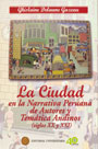 La ciudad en la Narrativa Peruana de Autores y Temática Andinos (siglo XX y XXI)