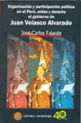 Organización y participación política en el Perú, antes y durante el gobierno de Juan Velasco Alvarado