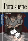 Pura suerte