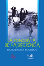 La conquista de la diferencia La conquista de la diferencia
