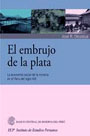 El embrujo de la plata. La economía social de la minería en el Perú del siglo XIX