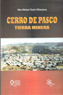 Cerro de Pasco. Tierra minera