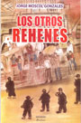 Los otros rehenes