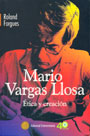 Mario Vargas Llosa. Ética y creación