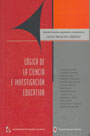 Lógica de la ciencia e investigación educativa