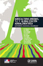 Agriculturas andinas, TLC y globalización agroalimentaria. ¿Oportunidades, reinversiones, vulnerabilidades?