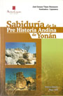 Sabiduría de la pre historia andina de Yonán