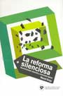 La reforma silenciosa