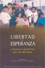 Libertad y esperanza A Gustavo Gutiérrez por sus 80 años