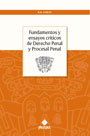 Fundamentos y Ensayos críticos de Derecho Penal y Derecho Procesal Penal