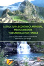 Estructura económica mundial, medioambiente y desarrollo sostenible