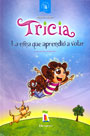 Tricia, la niña que aprendió a volar