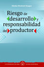 Riesgo de desarrollo y responsabilidad del productor