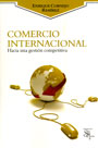 Comercio internacional. Hacia una gestión competitiva