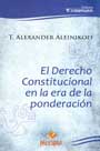 El Derecho Constitucional en la era de la ponderación