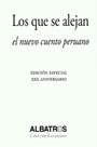 Los que se alejan. El nuevo cuento peruano 