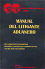 Manual del litigante aduanero