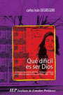 Qué difícil es ser Dios. El Partido Comunista del Perú- Sendero Luminoso y el conflicto armado Qué difícil es ser Dios. El Partido Comunista del Perú- Sendero Luminoso y el conflicto armado