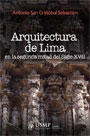 Arquitectura de Lima en la segunda mitad del Siglo XVII 