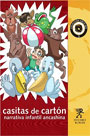 Casitas de cartón. Narrativa infantil ancashina