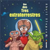 Uno, dos, tres extraterrestres