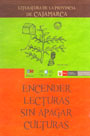 Encender lecturas sin apagar culturas. Literatura de la Provincia de Cajamarca 