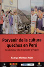 Porvenir de la Cultura Quechua en Perú. Desde Lima, Villa El Salvador y Puquio 