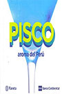 Pisco, Aroma del Perú 