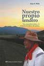 Nuestro propio sendero. Una comunidad andina y la economía de valores del mañana