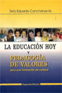 La Educación hoy. Pedagogía de de valores para una formación de calidad