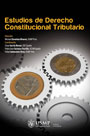 Estudios de Derecho Constitucional Tributario 