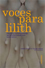 Voces para Lilith. Literatura contemporánea de temática lésbica en Sudamérica