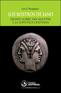 Los rostros de Jano. Ensayos sobre san Agustín y la sofística cristiana
