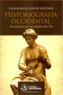 Historiografía occidental. Un tránsito por los predios de Clío