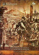 Garcia Manuel de Carvajal y la fundación de Arequipa