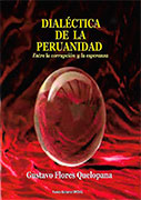 Dialéctica de la peruanidad. Entre la corrupción y la esperanza