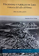 Haciendas y Pueblos de Lima. Historia del valle del Rímac. Hilos de adobe y piedra. Tomo VI 