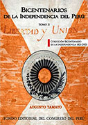 Bicentenarios de la Independencia del Perú. Tomo II
