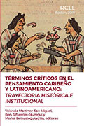 Términos críticos en el pensamiento caribeño y latinoamericano: trayectoria histórica e institucional